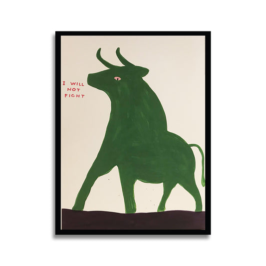 David Shrigley - I Will Not Fight